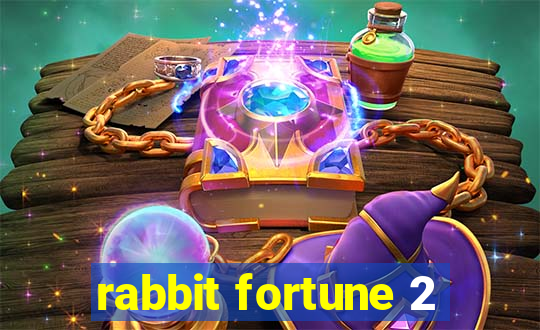 rabbit fortune 2